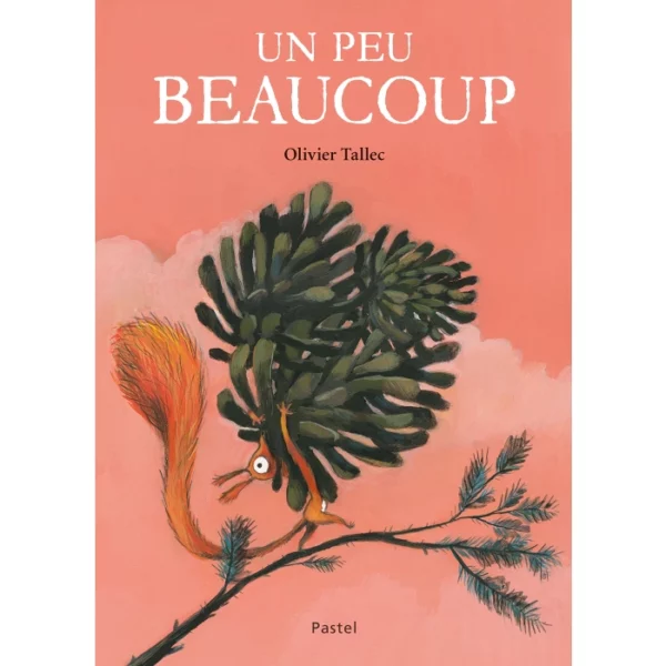 Livre – Un peu beaucoup – L’École des loisirs