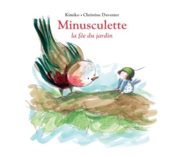 Minusculette la fée du jardin - L'École des loisirs -livre - naissance - moulin roty - jouets - enfant - jeux reves et jouets - thonon-les-bains - evian-les-bains - chablais - haute-savoie 1