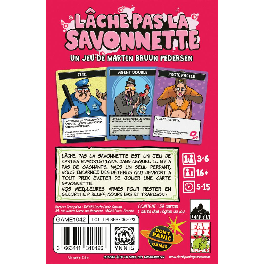 lache pas la savonnette
