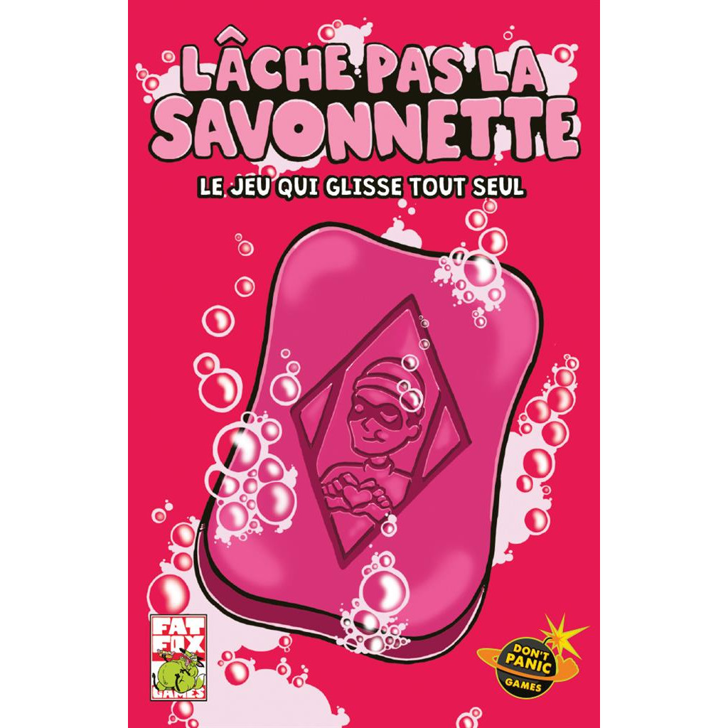 lache pas la savonnette