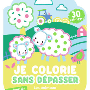 Je colorie sans dépasser - les animaux de la ferme - Auzou