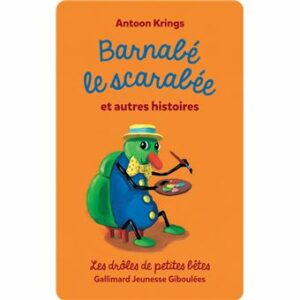 Drôles de petites bêtes : Barnabé le scarabée et autres histoires - Yoto