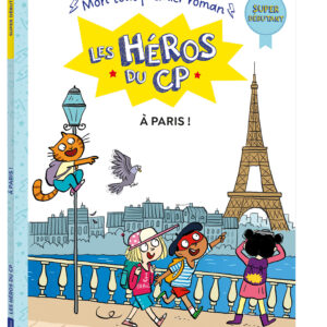 LES-HEROS-DU-CP-SUPER-DEBUTANT-A-PARIS-jeuxrevesetjouets-thonon-evian-1