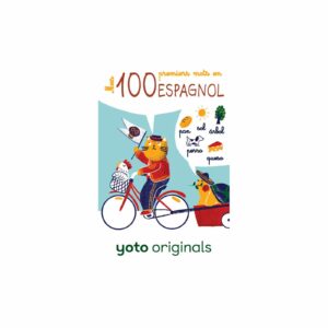 Mes 100 premiers mots en espagnol - Yoto