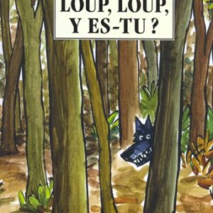 Livre Loup, Loup, y es-tu ? - Moulin Roty