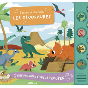 Mes premiers livres à écouter - Ecoute et cherche -  Les dinosaures - Auzou